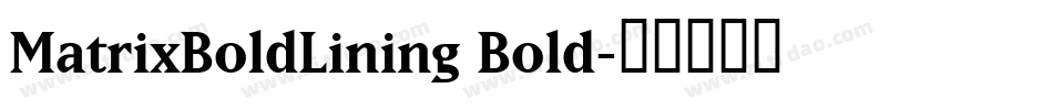 MatrixBoldLining Bold字体转换